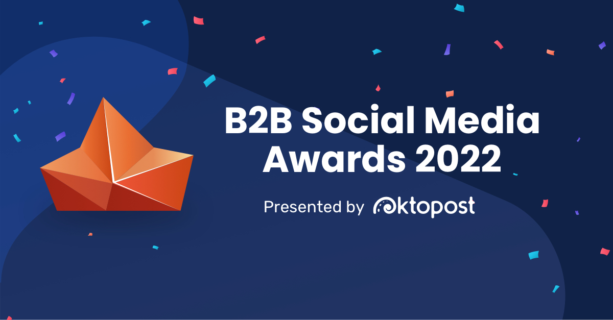 Announcing the Winners of the B2B Social Media Awards 2022!